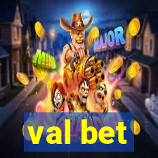 val bet